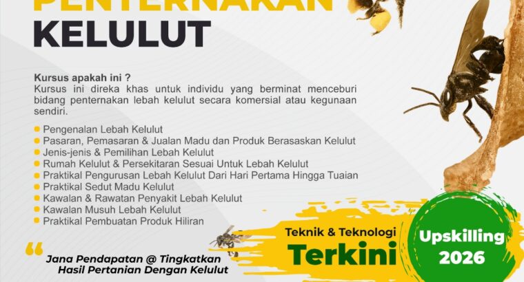 🐝 KURSUS PENTERNAKAN KELULUT 2026