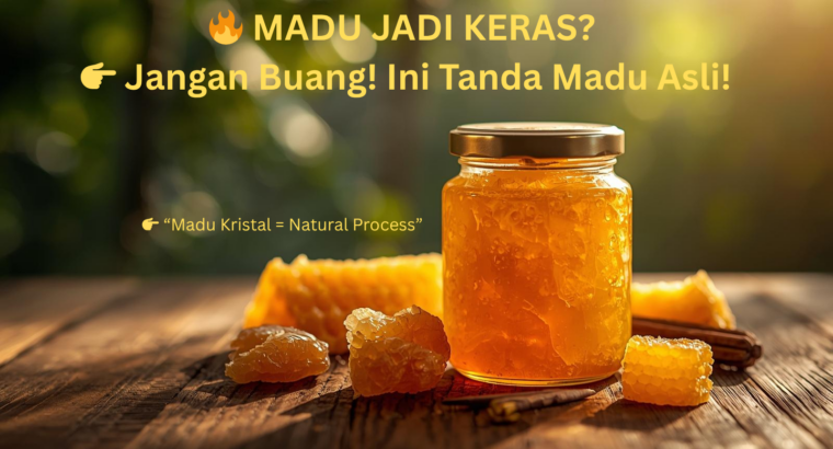 Apa itu Madu kristal ?