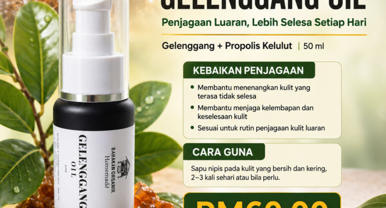 KULIT LEBIH SELESA DENGAN GELENGGANG OIL